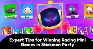 Expert Tips for Winning Racing Mini-Games in Stickman Party