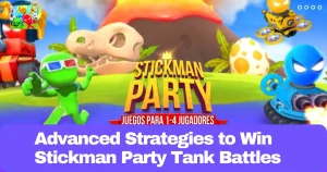 Advanced Strategies to Win Stickman Party Tank Battles