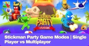 Stickman Party Game Modes Single Player vs Multiplayer