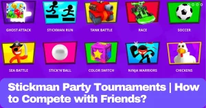 Stickman Party Tournaments How to Compete with Friends