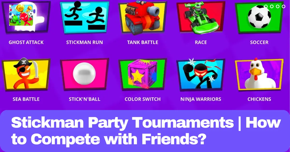 Stickman Party Tournaments How to Compete with Friends